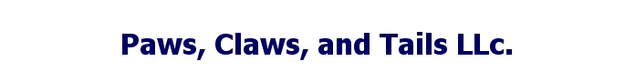 Paws, Claws, and Tails LLc.