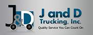 J and D Trucking Inc