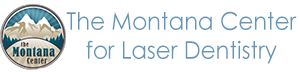 Montana Center for Laser Dentistry PLLC