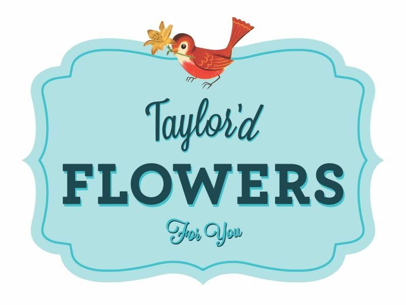 Taylor'd Flowers For You