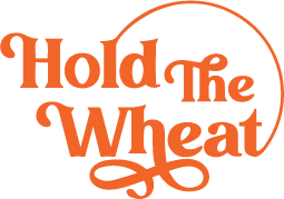 Hold The Wheat