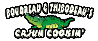 Boudreau & Thibodeau's Cajun Cookin'