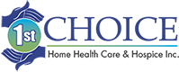 1st Choice Home Health Care & Hospice, Inc.