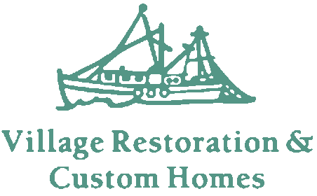 Village Restoration & Custom Homes