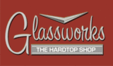 Glassworks, The Hardtop Shop, Inc.