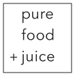 Pure Food + Juice